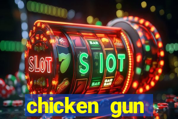 chicken gun dinheiro infinito